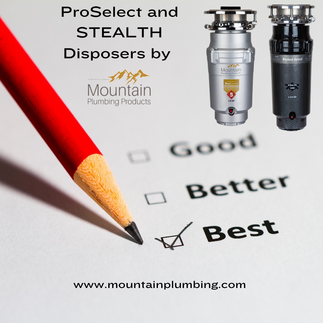 Choose the Best Disposers - ProSelect & STEALTH
